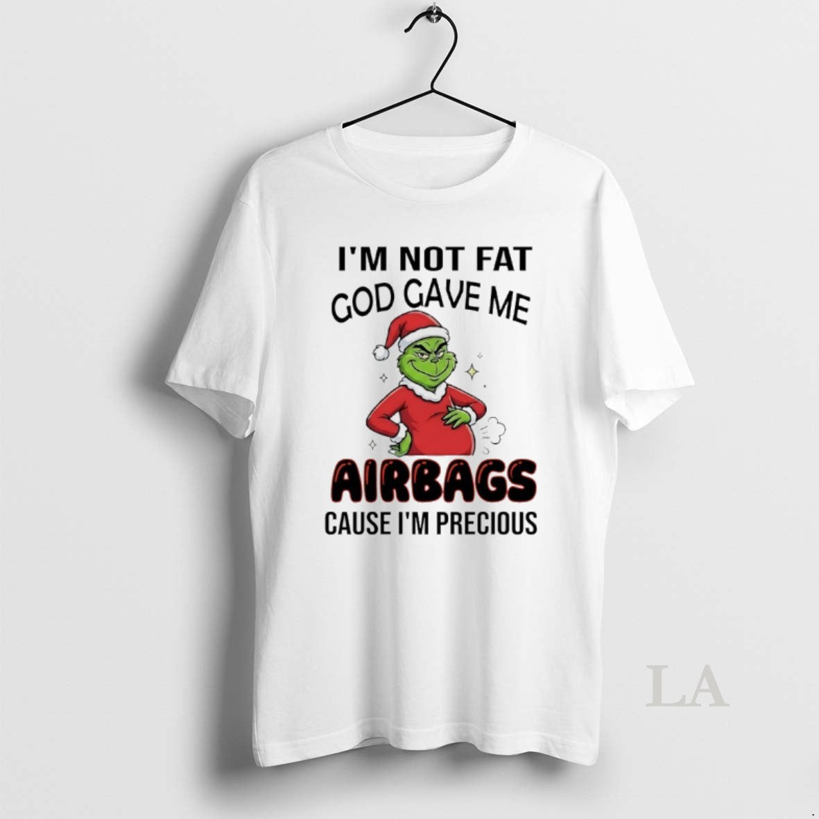 Original Grinch Santa Im Not Fat God Gave Me Airbags Cause Im Precious