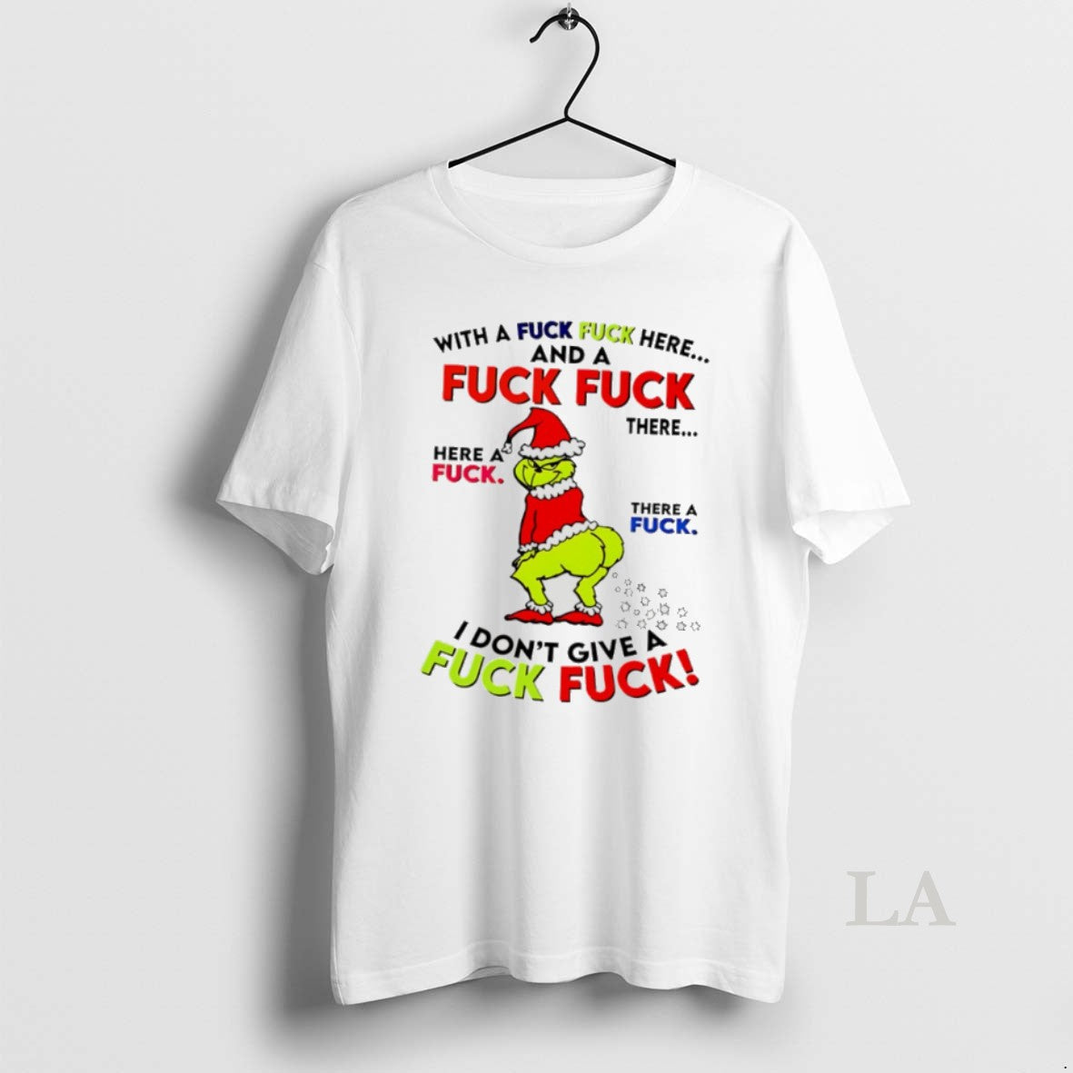 Original Grinch Santa With A Fuck Fuck Here And A Fuck Fuck Christmas