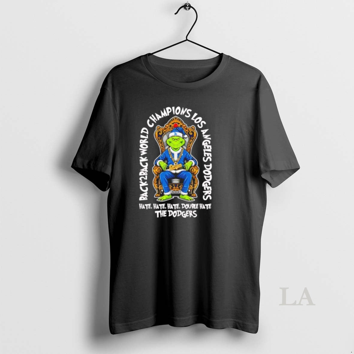 Original Grinch Back 2 Back Ws Champions La Dodgers 2025 Hate Hate Double Hate