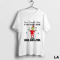 Original Grinch Live Laugh Love If That Doesnt Work Load Aim And Fire Christmas