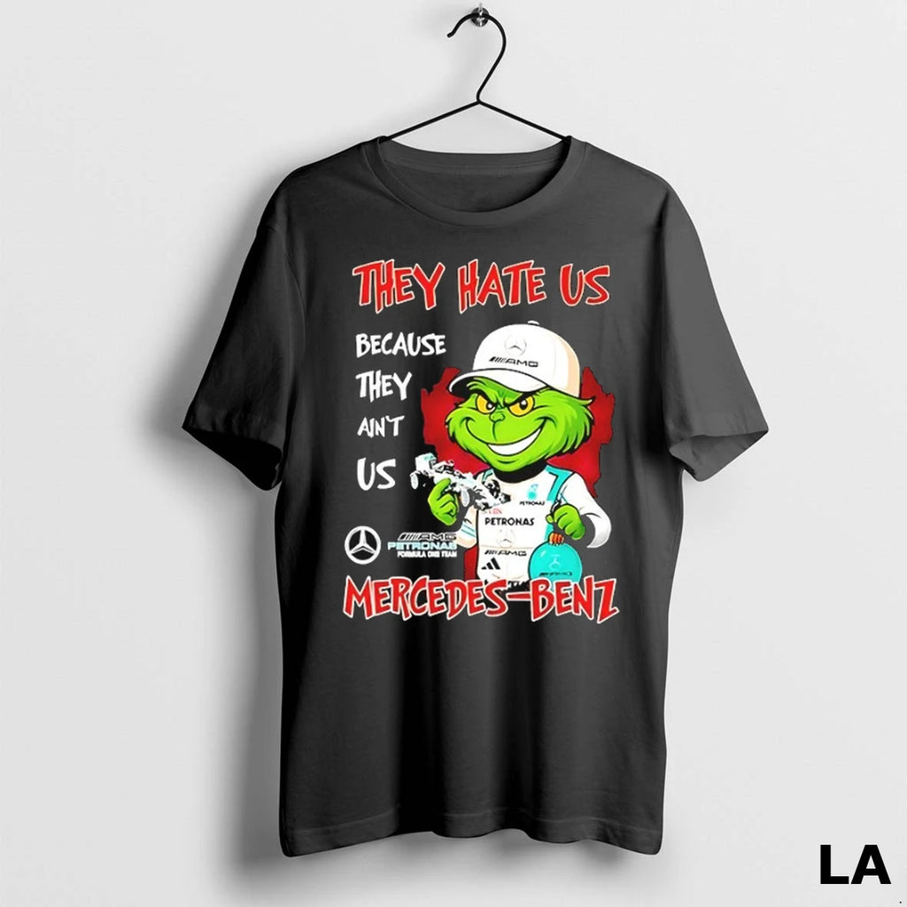 Original Grinch They Hate Us Because They Aint Us Mercedes Benz