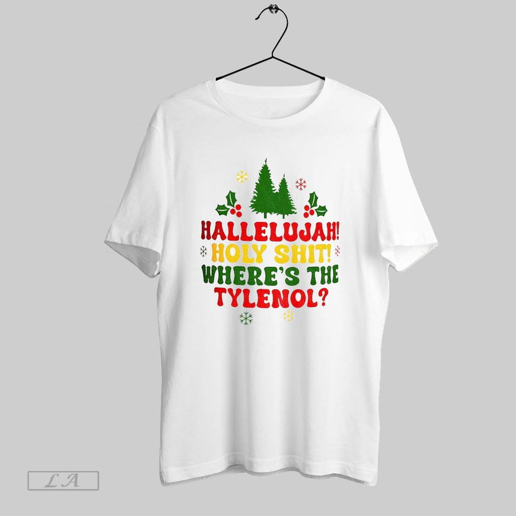 Original Hallelujah Christmas Hoky Shit Wheres The Tylenol