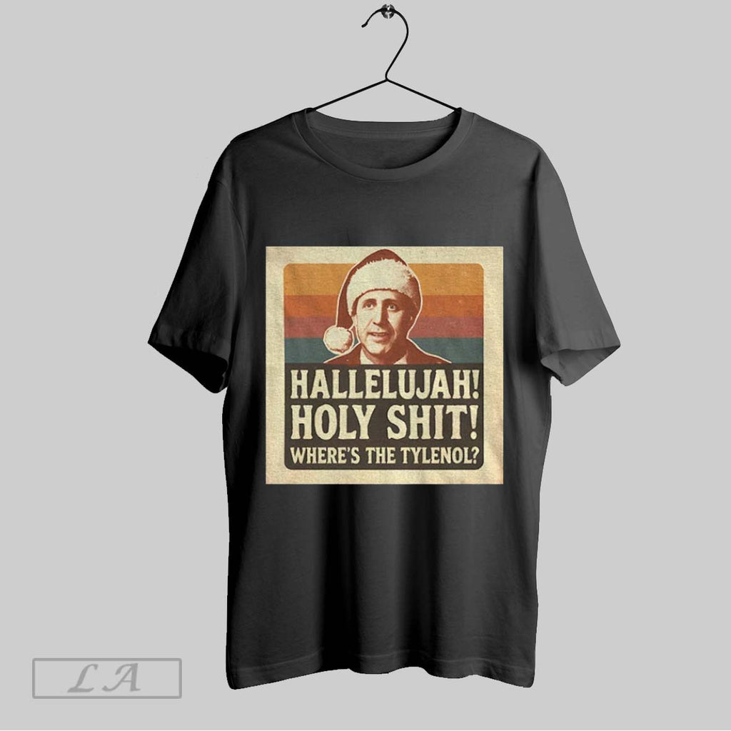 Original Hallelujah Holy S Christmas Hoky Shit Wheres The Tylenol