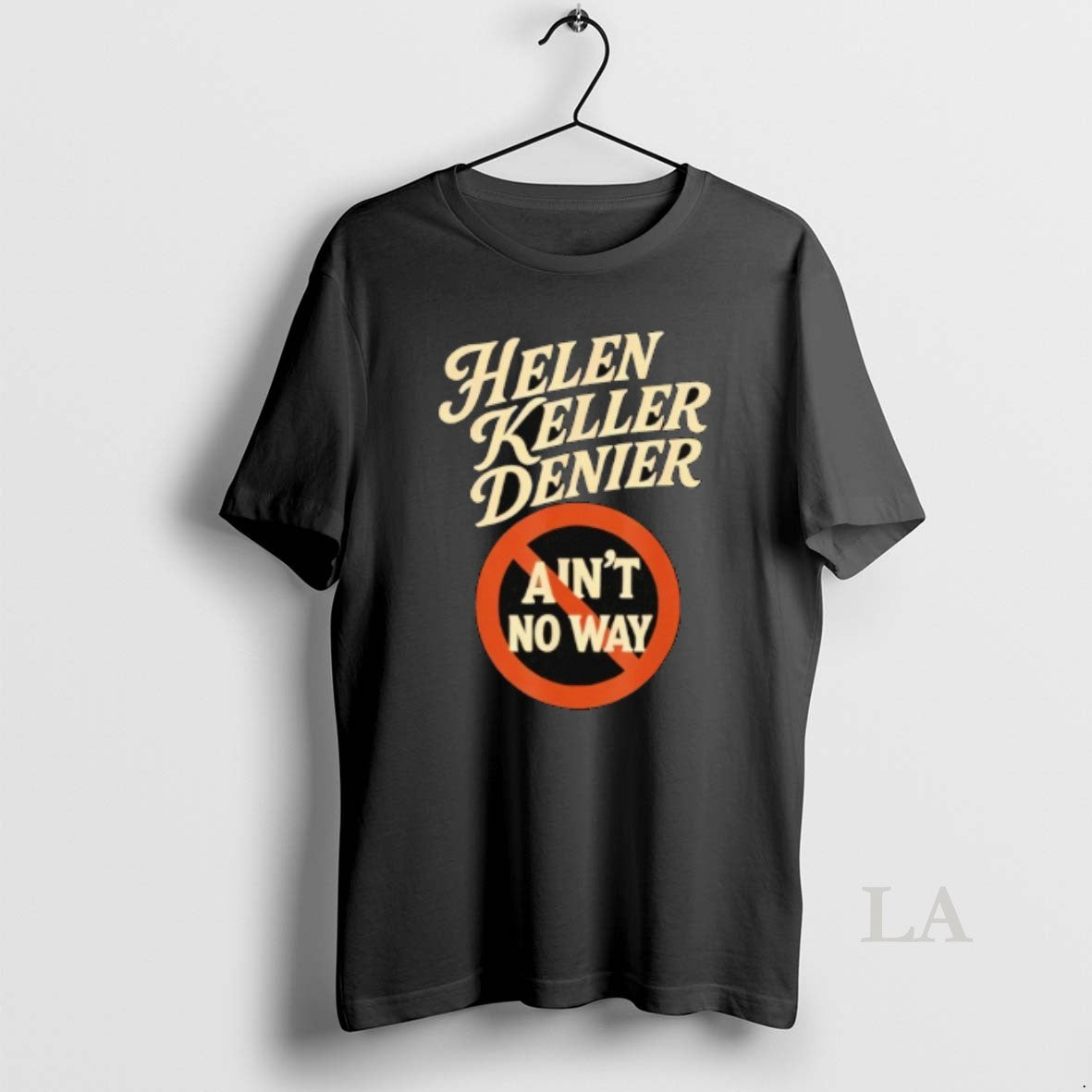 Original Helen Keller Denier Aint No Way Vintage