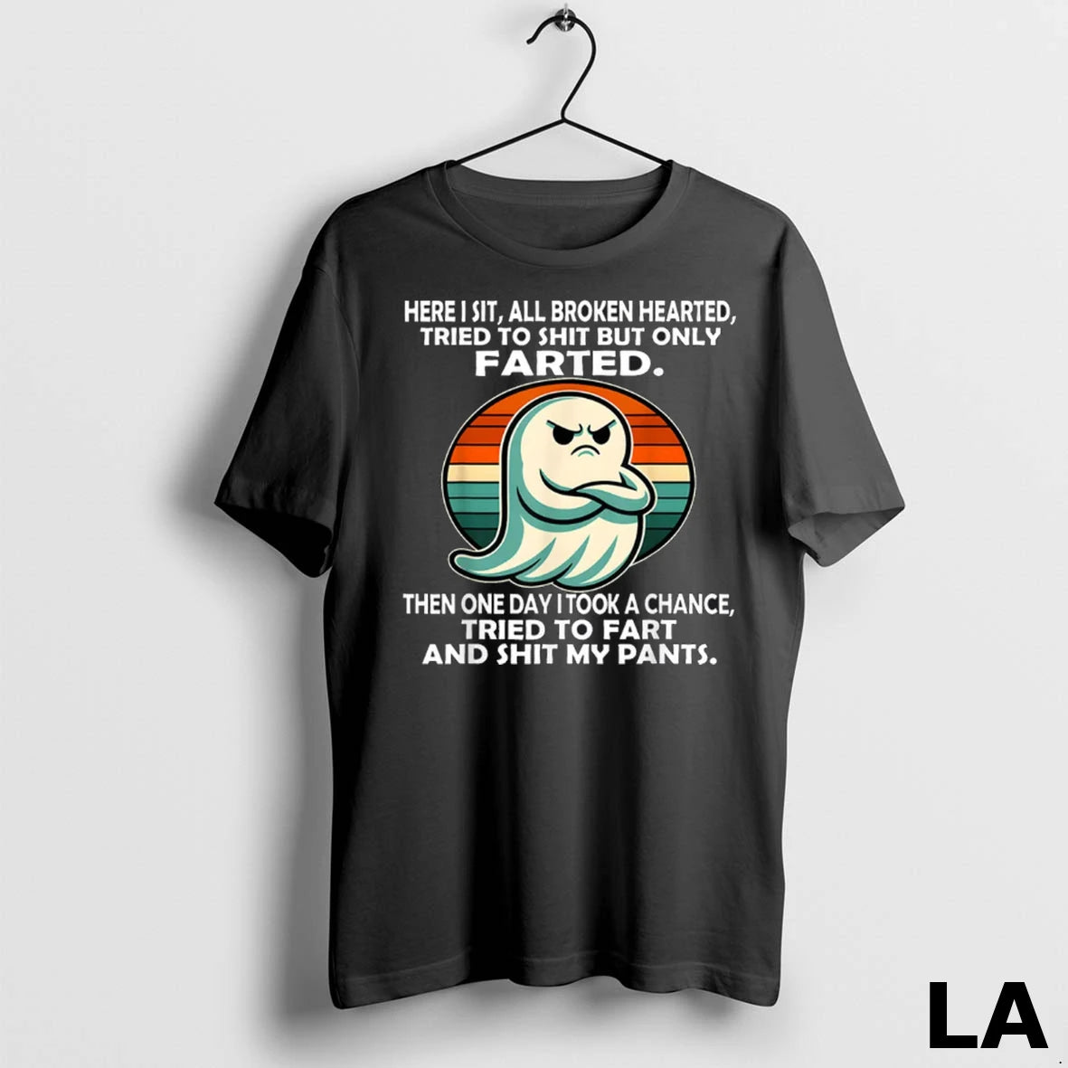 Original Here I Sit All Broken Hearted Tried To Shit But Only Farted
