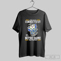 Original I May Live In Connecticut But Im A Notre Dame Fighting Irish Fan Forever