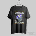 Original I May Live In Louisiana But Im A Notre Dame Fighting Irish Fan Forever