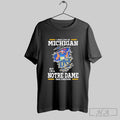 Original I May Live In Michigan But Im A Notre Dame Fighting Irish Fan Forever