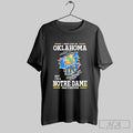 Original I May Live In Oklahoma But Im A Notre Dame Fighting Irish Fan Forever