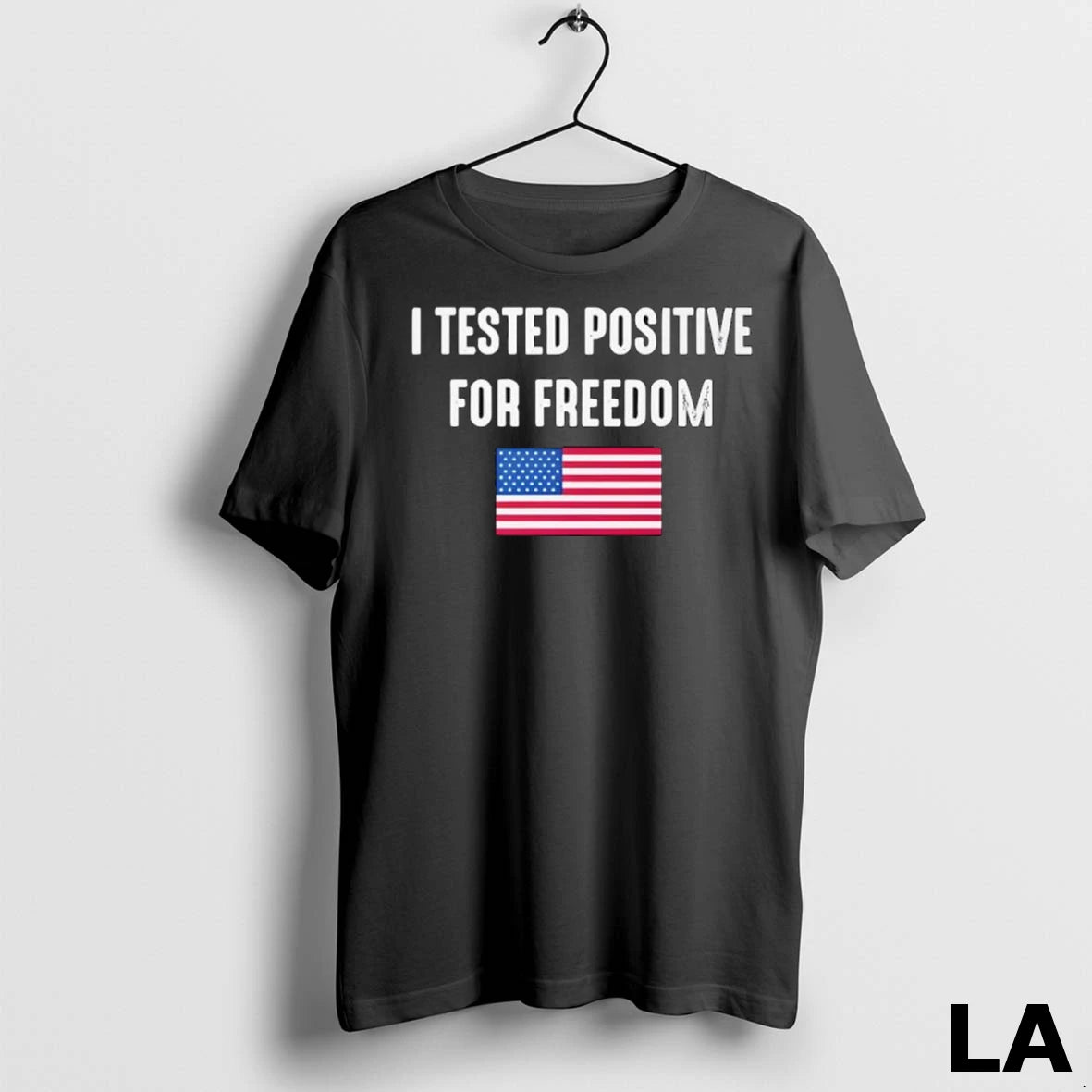 Original I Tested Positive For Freedom Usa Flag