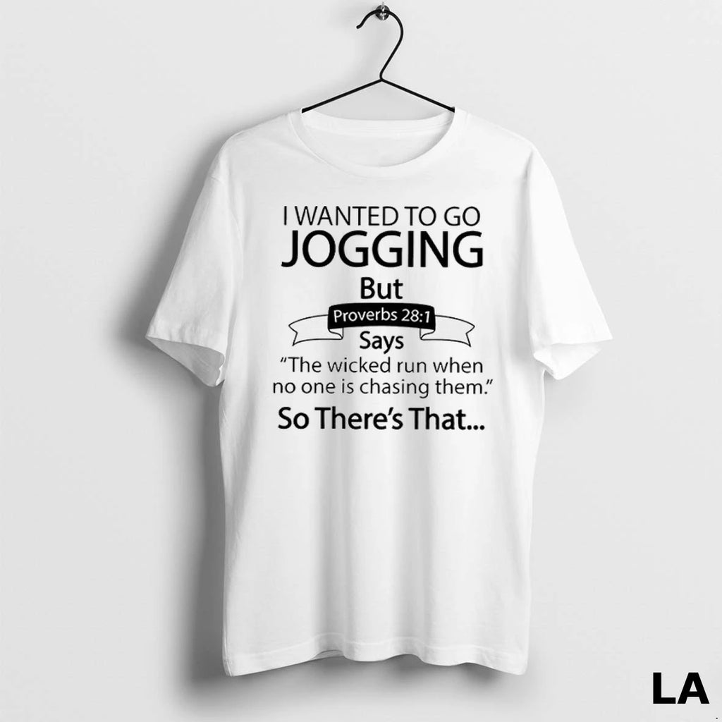 Original I Wanted To Go Jogging But Proverbs 28 1 Says The Wicked Run