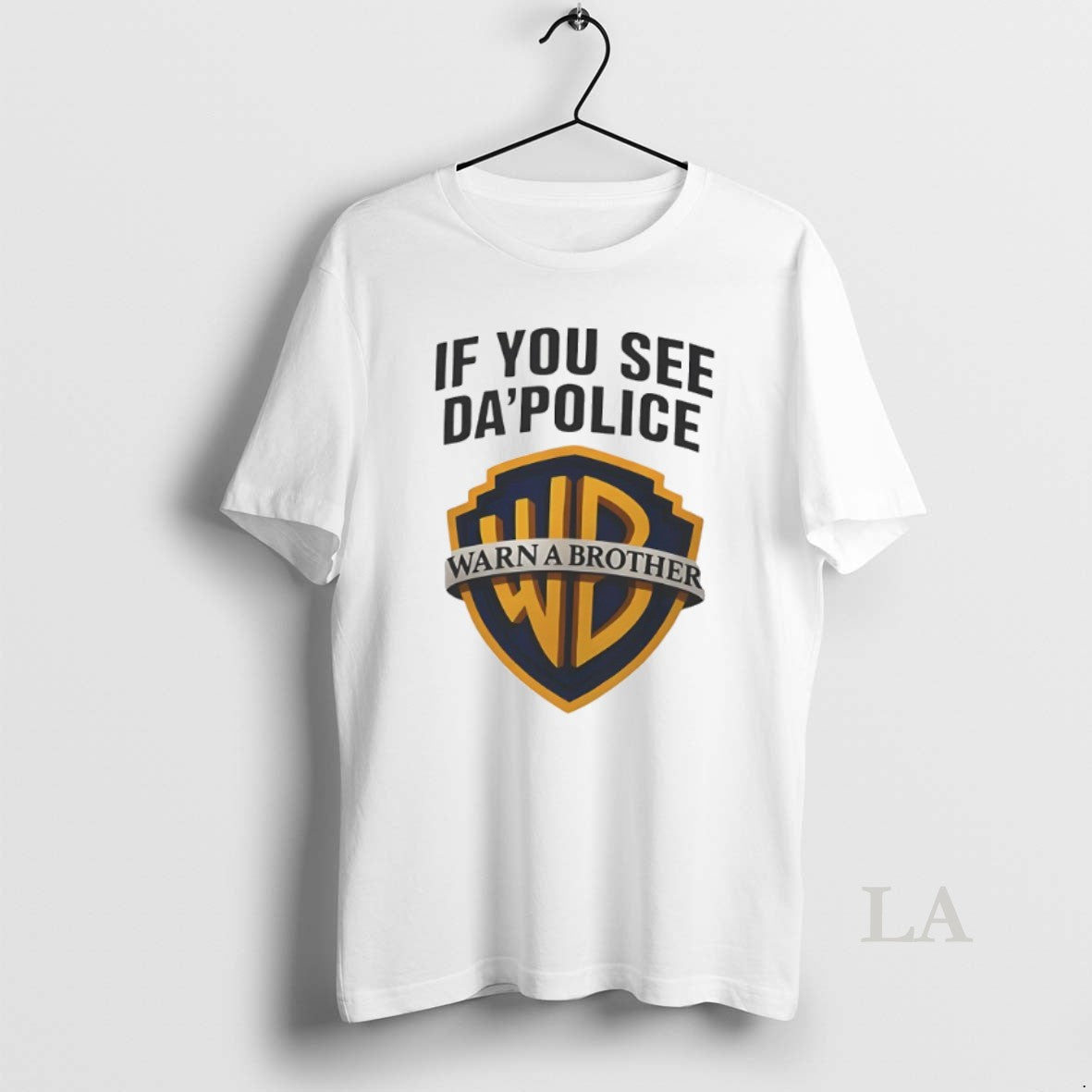 Original If You See Da Police Warn A Brother