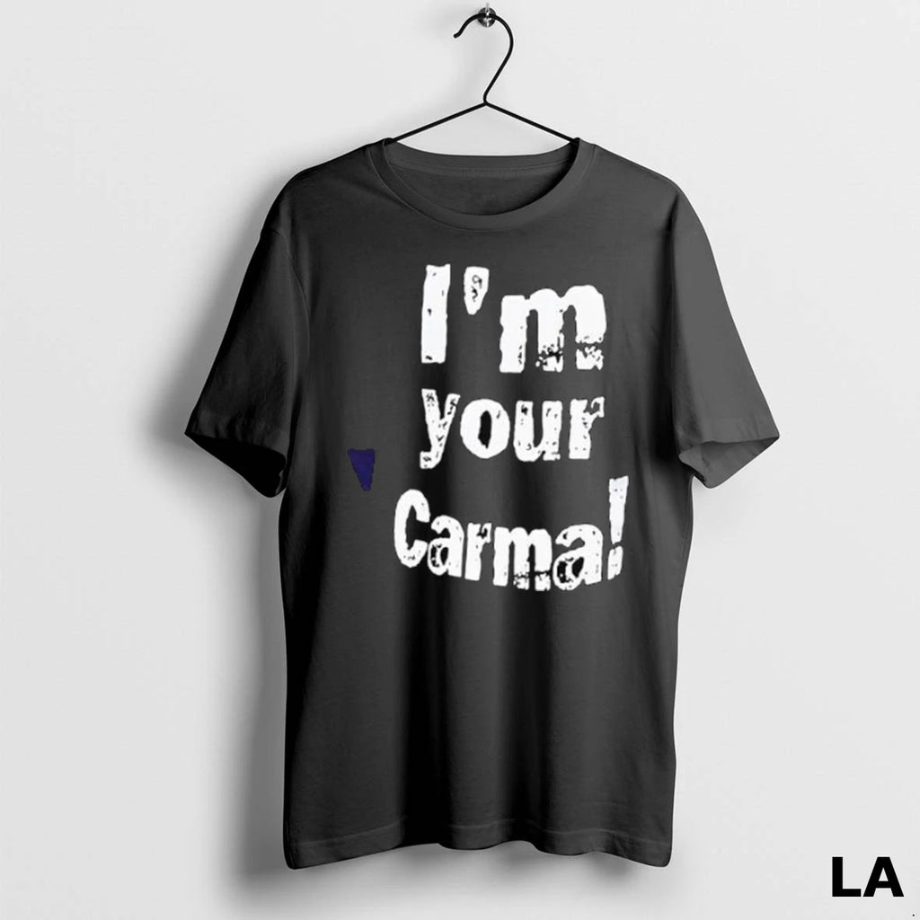Original Im Your Carma