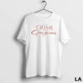 Original Its A Crime To Be Gorgeous