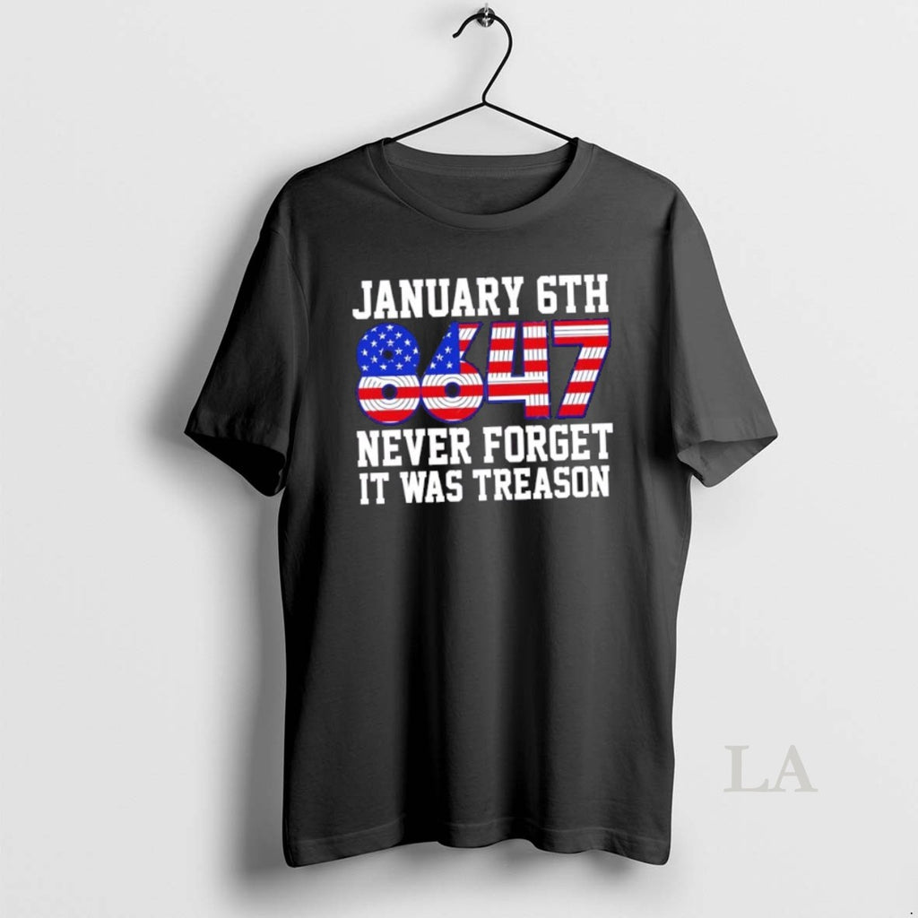 Original Jan 6th 8647 Never Forget It Was Treason Us Flag