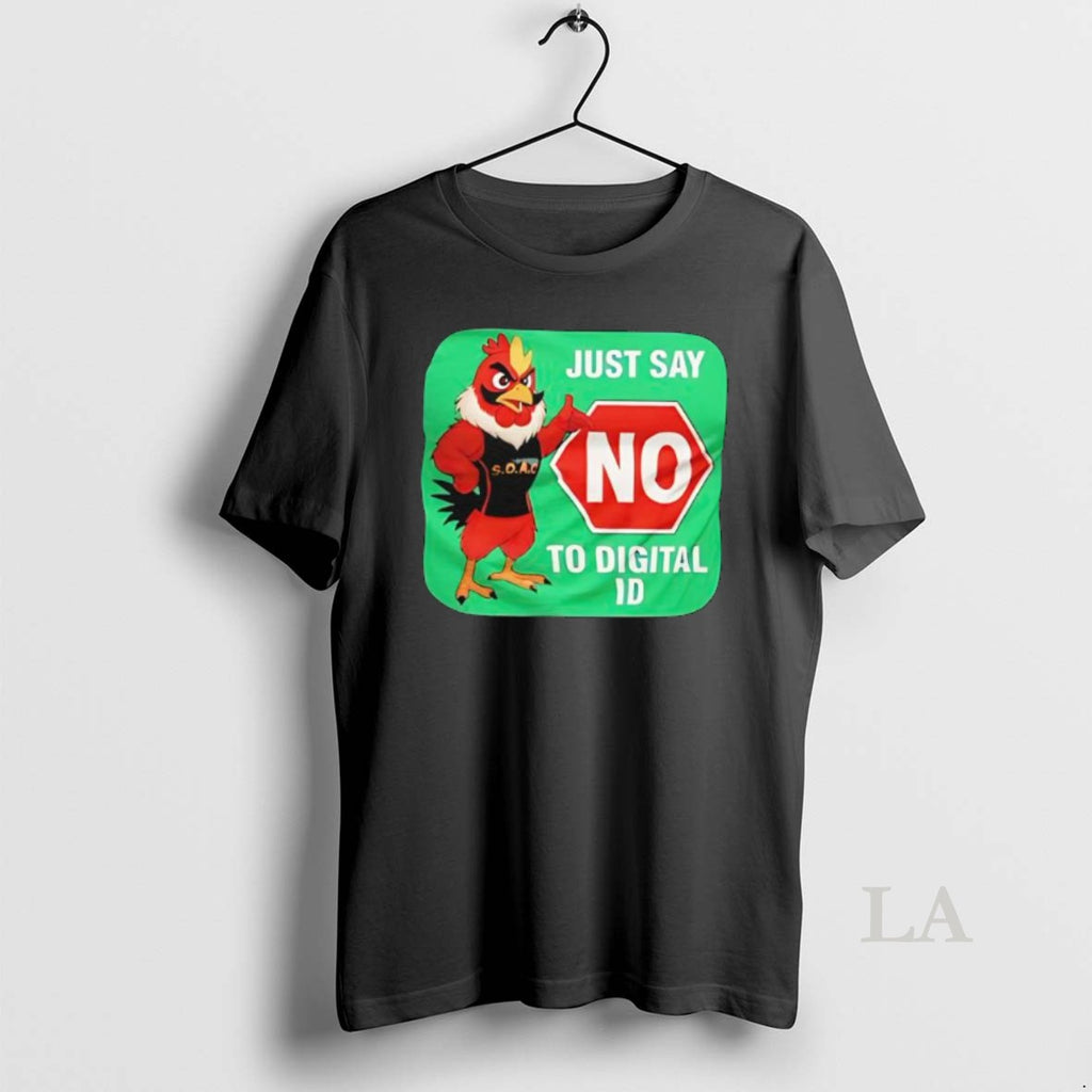 Original Just Say No To Digital Id Red Rooster S O A