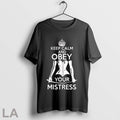 Original Keep Calm And Obey Your Mistress