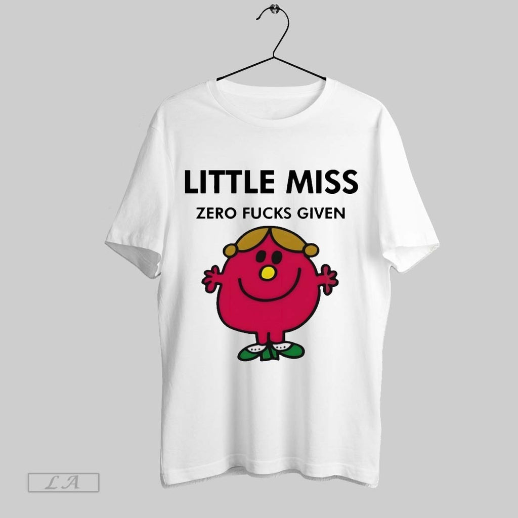 Original Little Miss Helpful Zero Fucks Given