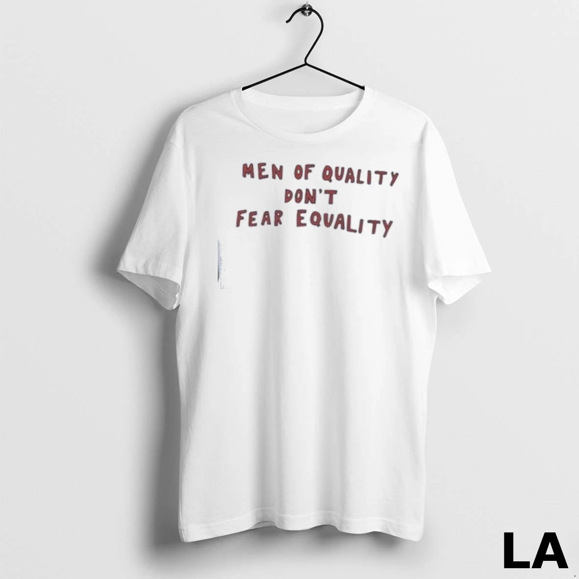 Original Men Of Quality Dont Fear Equality