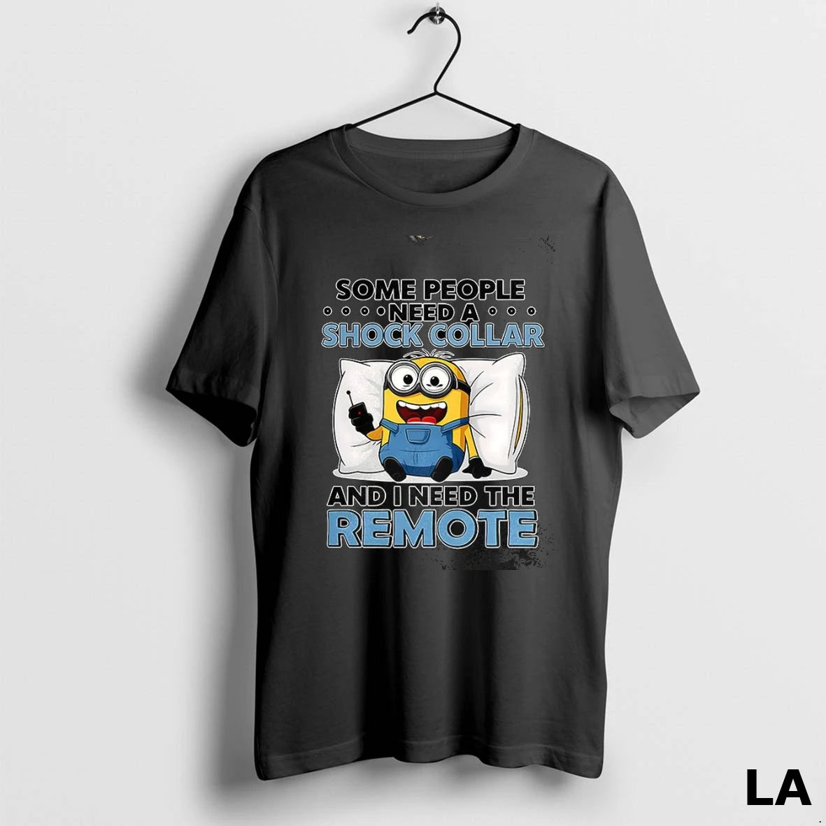 Original Minion Some People Need A Shock Collar