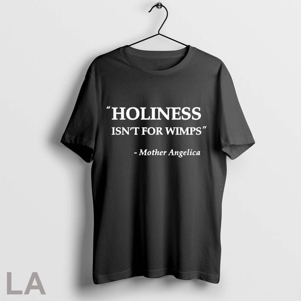 Original Mother Angelica Holiness Isnt For Wimps