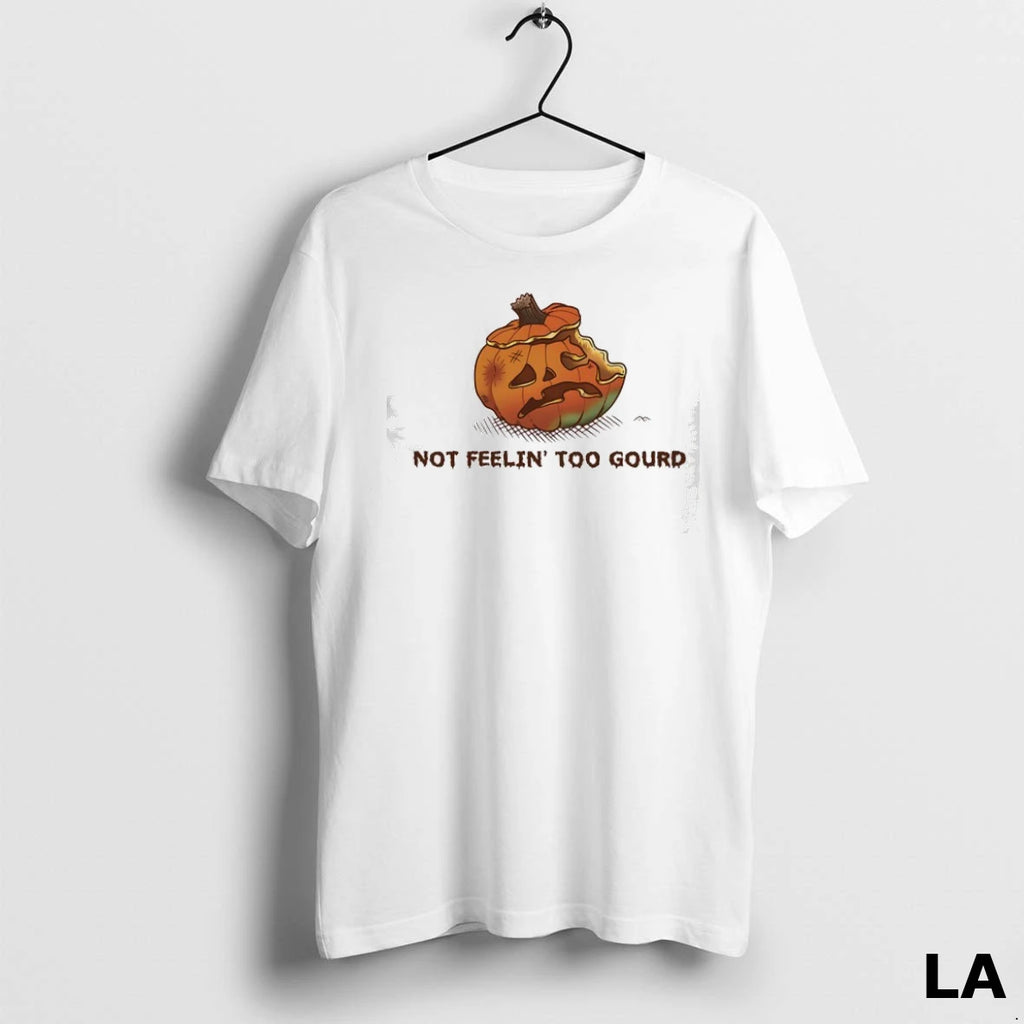 Original Not Feeling Too Gourd Pumpkin Halloween