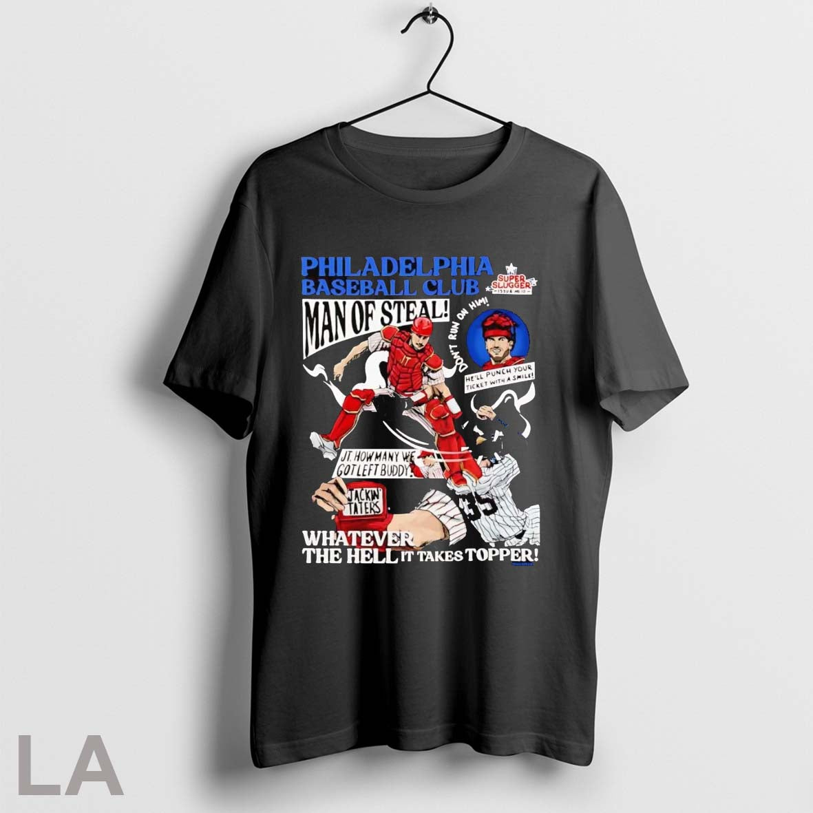 Original Philadelphia Phillies Jt Realmuto Man Of Steal Whatever The Hell It Takes Topper