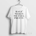 Original Rage Makes Me Feel Pretty Circle