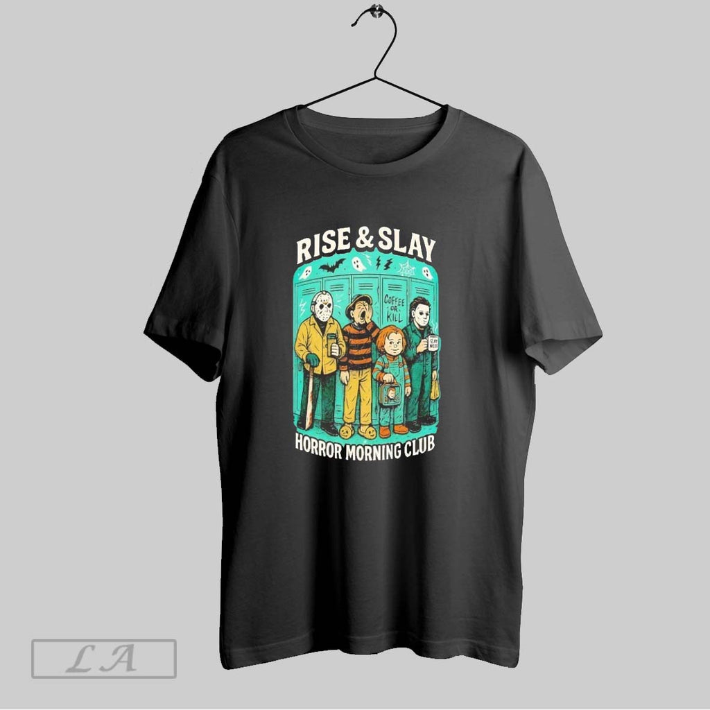 Original Rise And Slay Horror Morning Club Coffee Or Kill Halloween