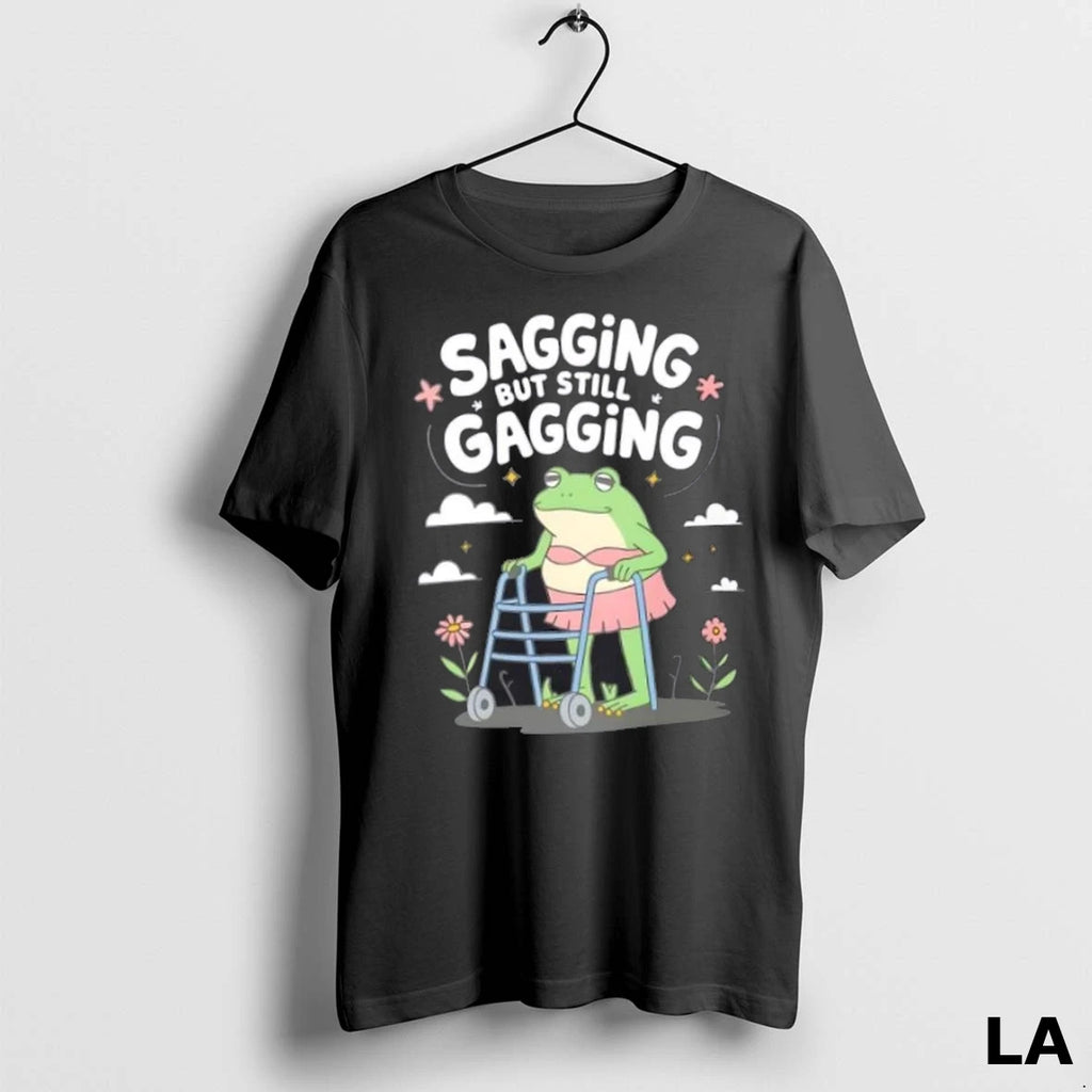 Original Sagging But Still Gagging Funny Frog