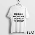 Original Sex Is Cool But Have You Everfucked The System