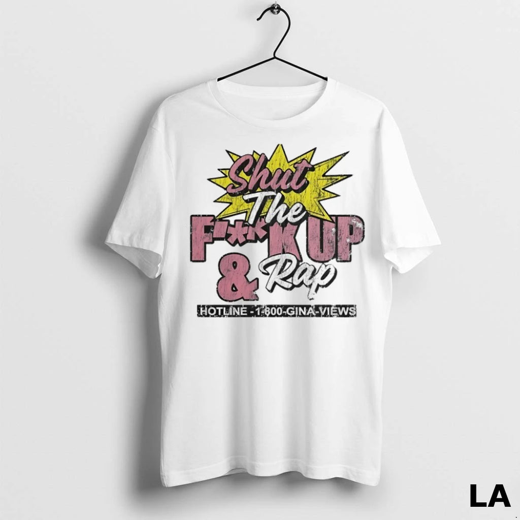 Original Shut The Fk Up And Rap Hotline 1 800 Gina Views