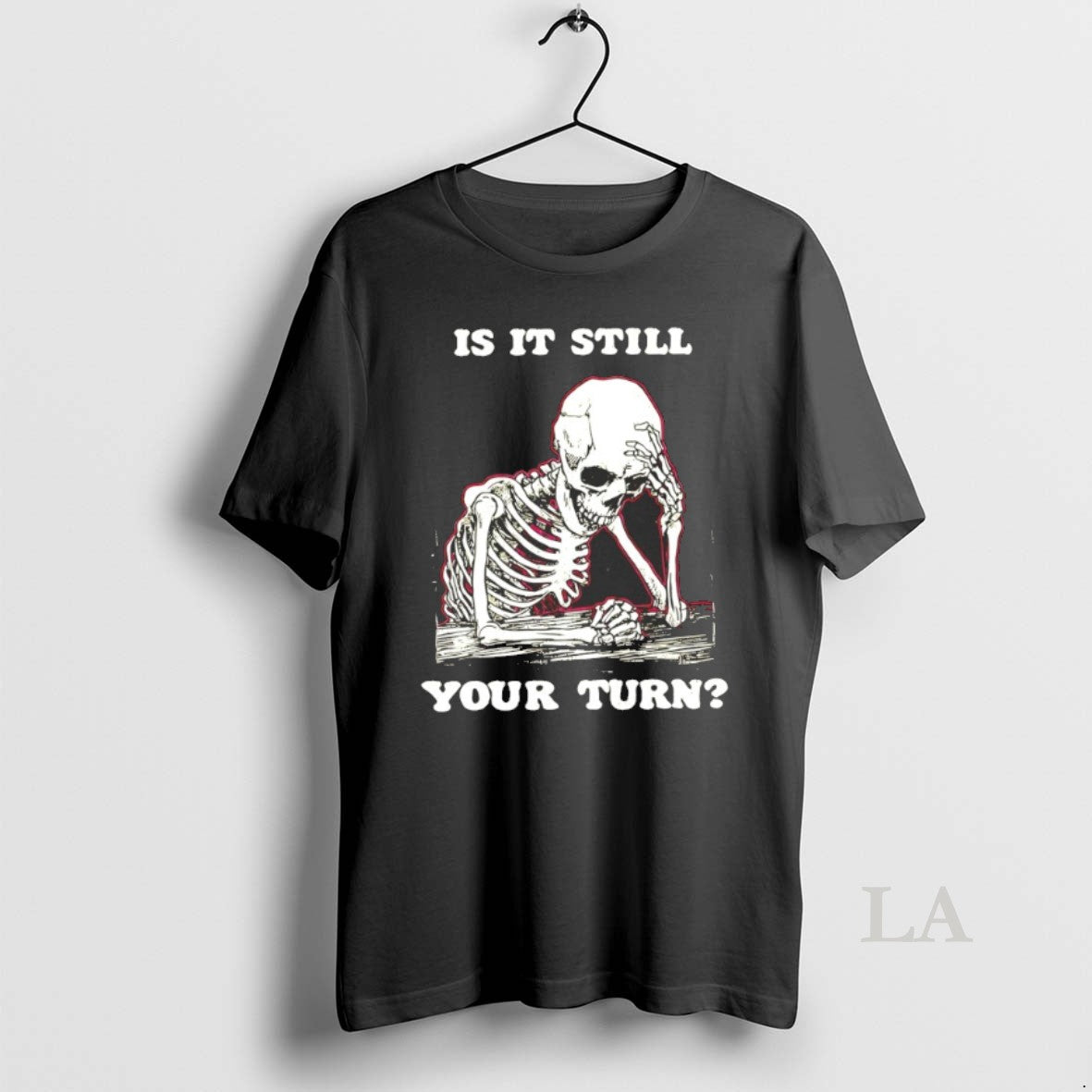 Original Skeleton Is It Still Your Turn