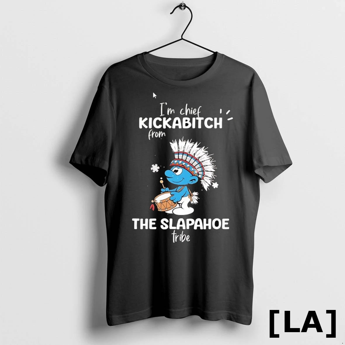 Original Smurf Im Chief Kickabitch From The Slapahoe Tribe