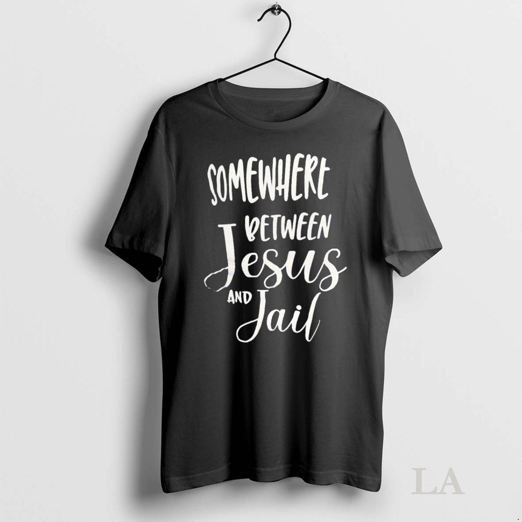 Original Somewhere Between Jesus And Jail