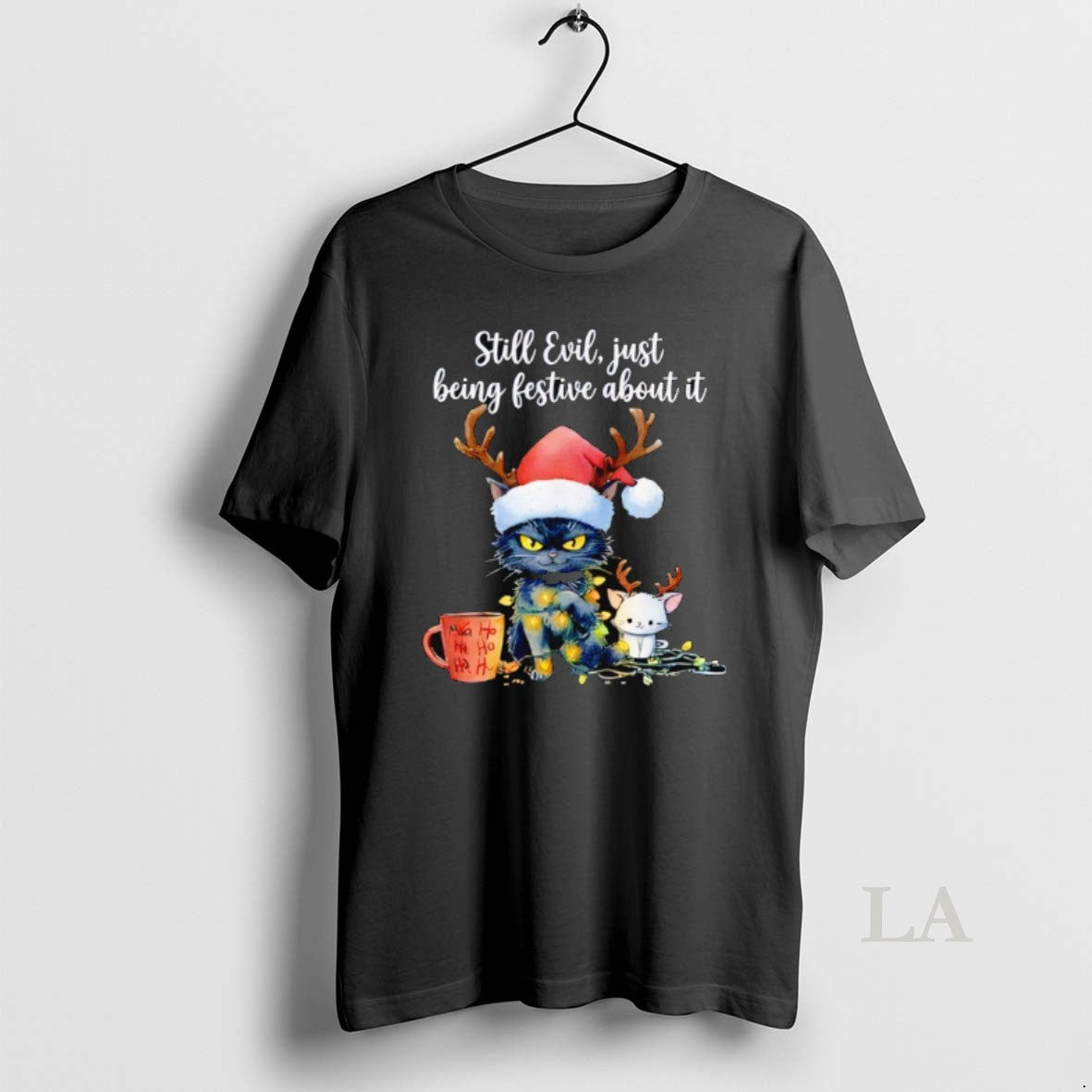 Original Still Evil Just Being Festive About It Cat Christma