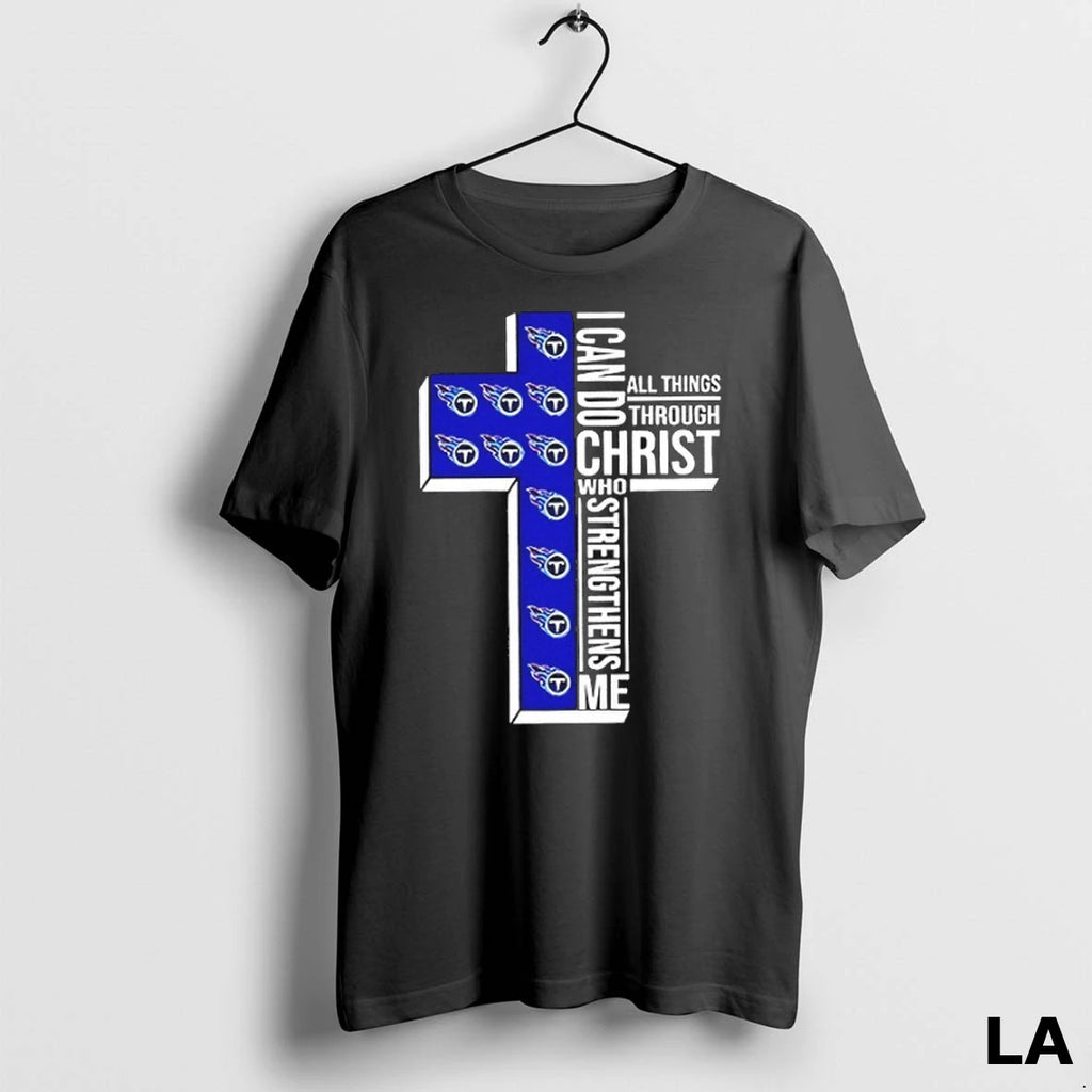Original Tennessee Titans I Can Do All Things Through Christ Who Strengthens Me
