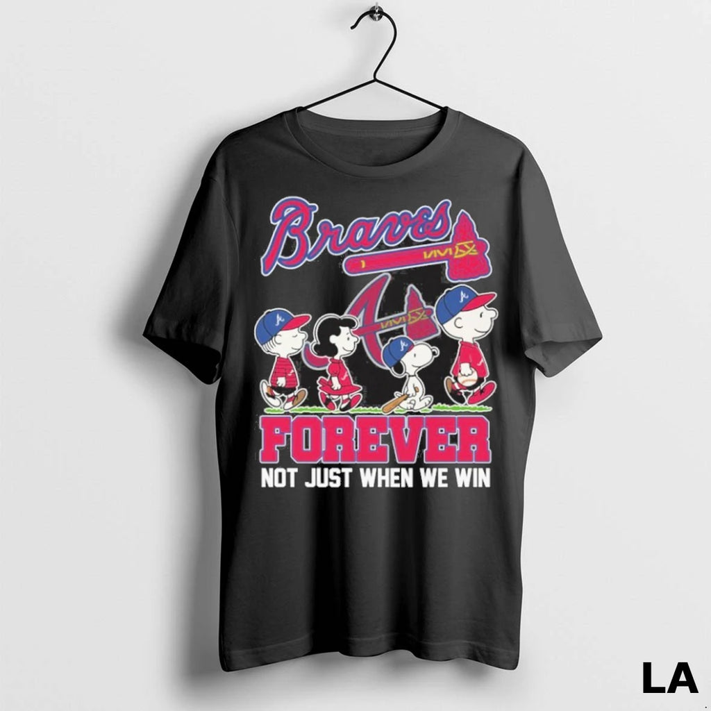 Original The Peanuts Characters X Atlanta Braves Forever Not Just When We Win