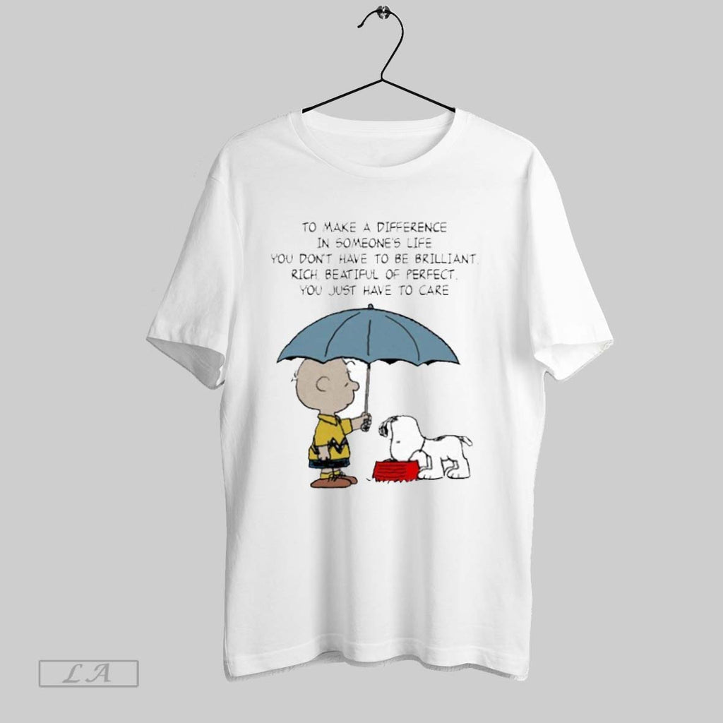 Original To Make A Difference In Someones Life You Dont Have To Be Brilliant Rich