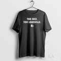 Original Too Nice Too Louisville Logo