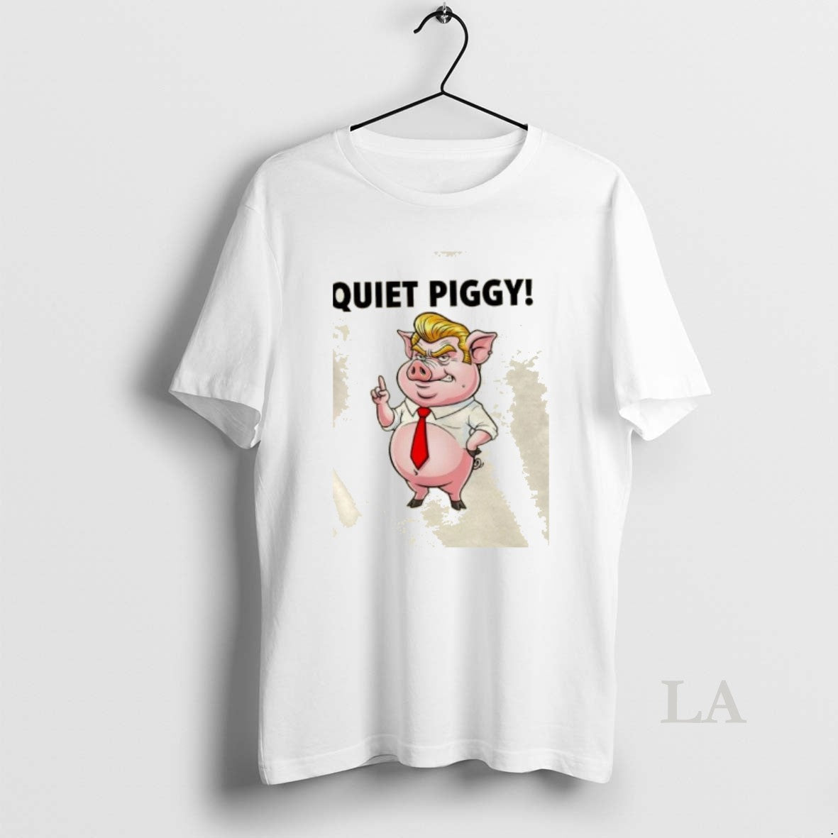 Original Trump Quiet Quiet Piggy Funny Sarcastic Political Quote