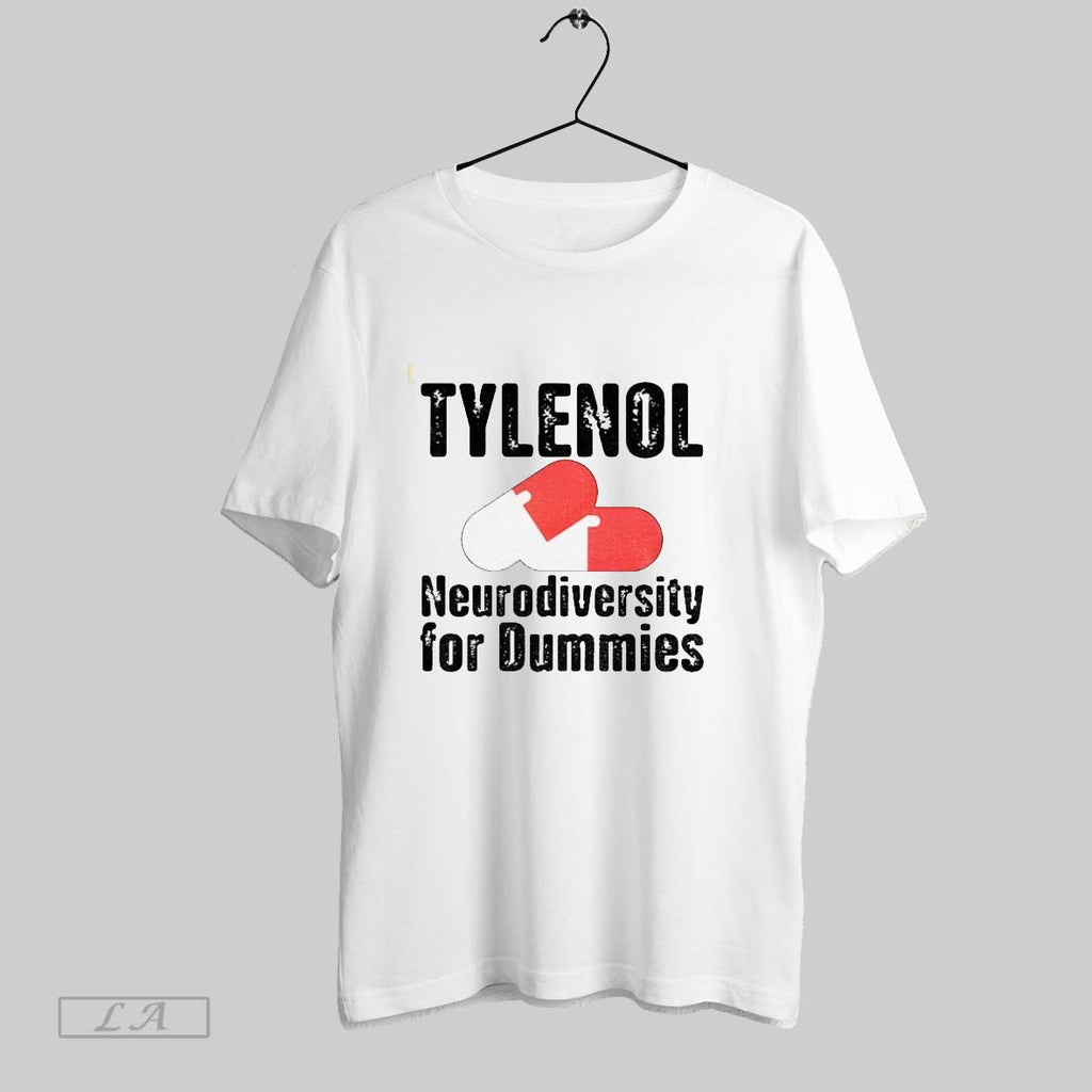 Original Tylenol Medicine Neurodiversity For Dummies Anti Trump