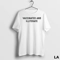 Original Vaccinated And Illiterate