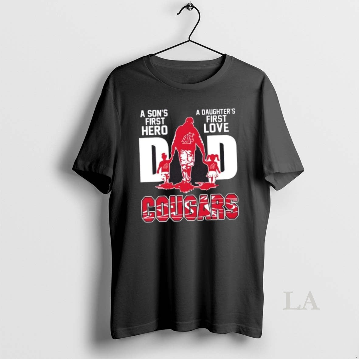 Original Washington State Cougars A Sons First Hero A Daughters First Love Dad