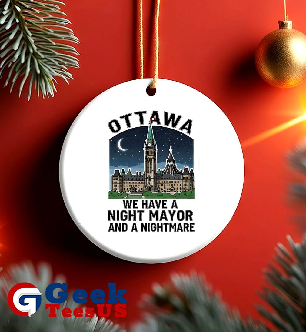 Ottawa we have night mayor and a Nightmare shirt Unisex , , , Long Sleeve Tee