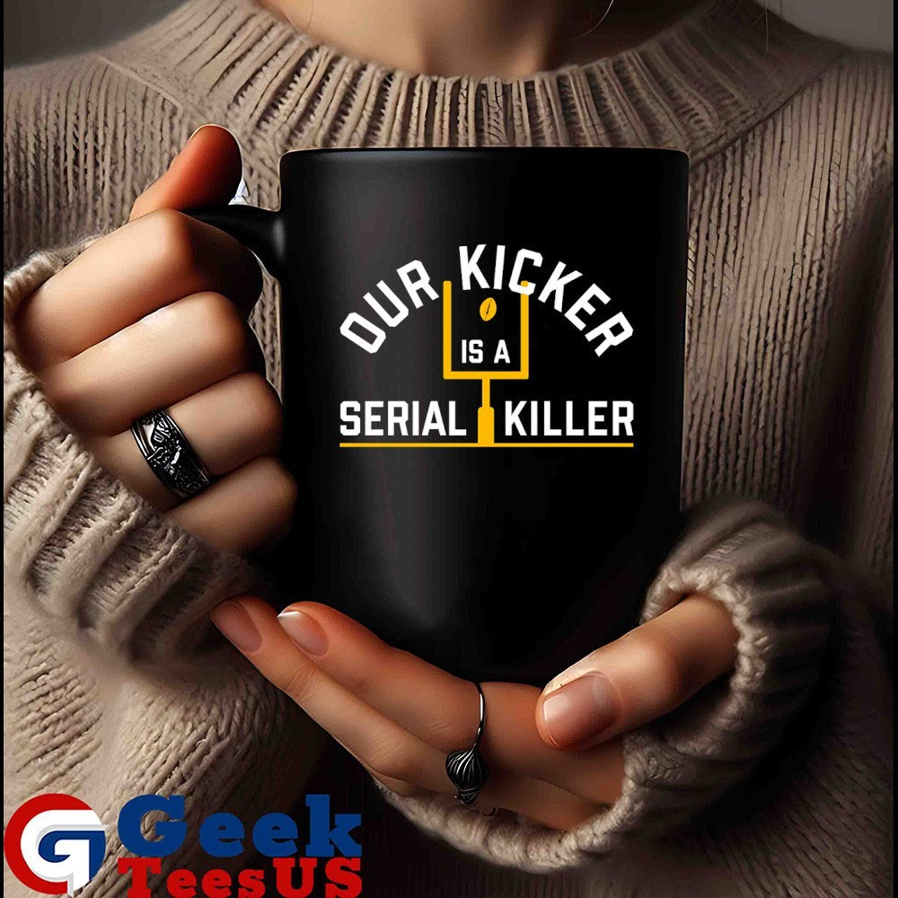 Our Kicker is a Serial Killer shirt Unisex , , , Long Sleeve Tee