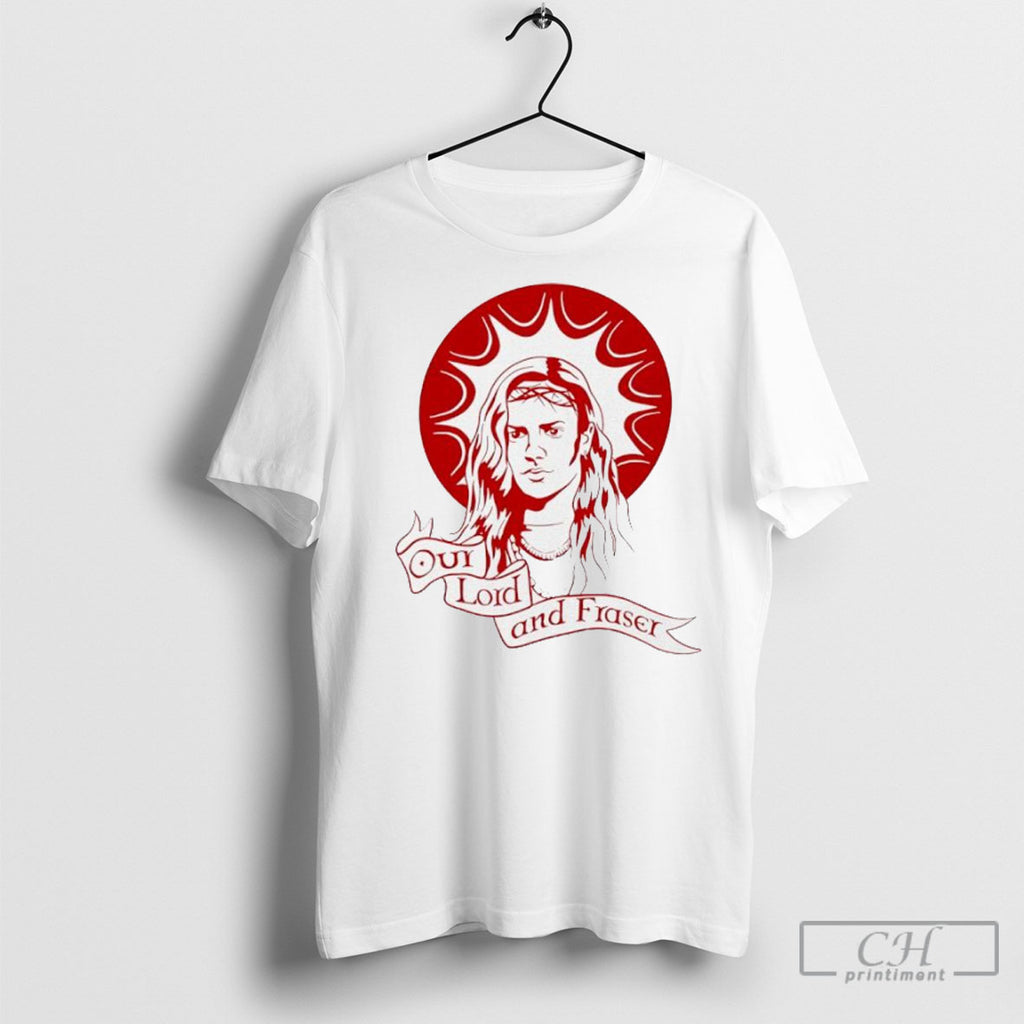 Our Lord And Fraser Christian Graphic Shirts
