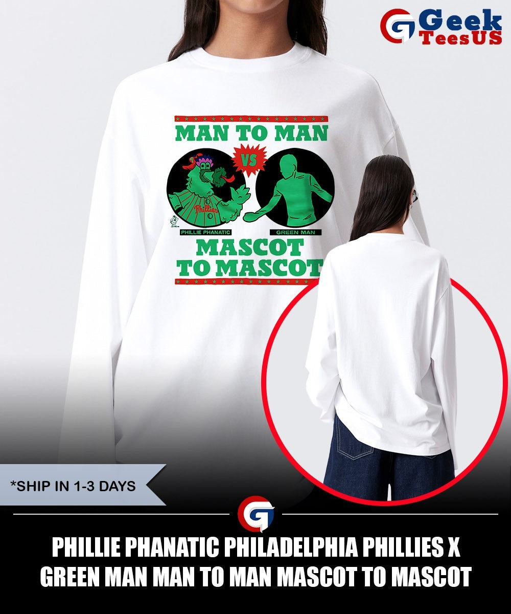 Phillie Phanatic Philadelphia Phillies X Green Man Man to Man mascot to mascot shirt Unisex , , , Long Sleeve Tee