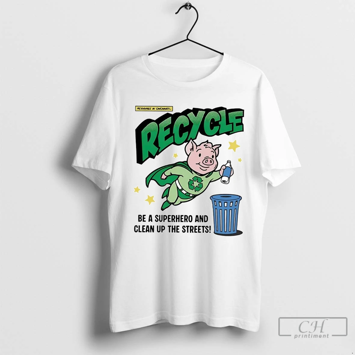 Porkopolis Meanwhile In Cincinnati Be A Superhero And Clean Up The Streets