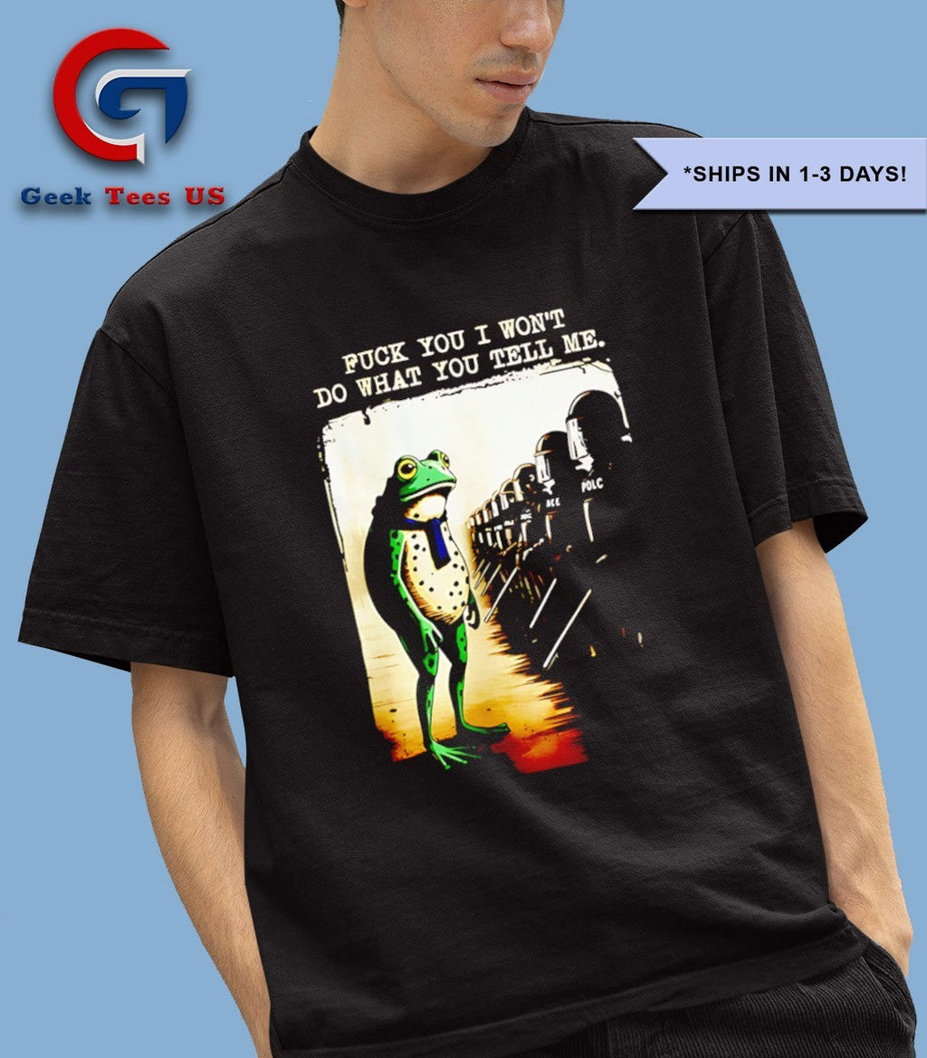 Portland Frog Protest fuck you I wont do what you tell me shirt Unisex , , , Long Sleeve Tee